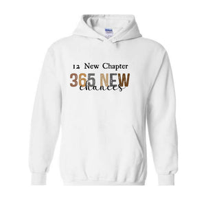 12 New Chapter 365 New Chances Sweater ,Christmas Sweatshirt, Reindeer Sweater, Holiday Xmas, New Year Sweater, Happy New Year Sweater.