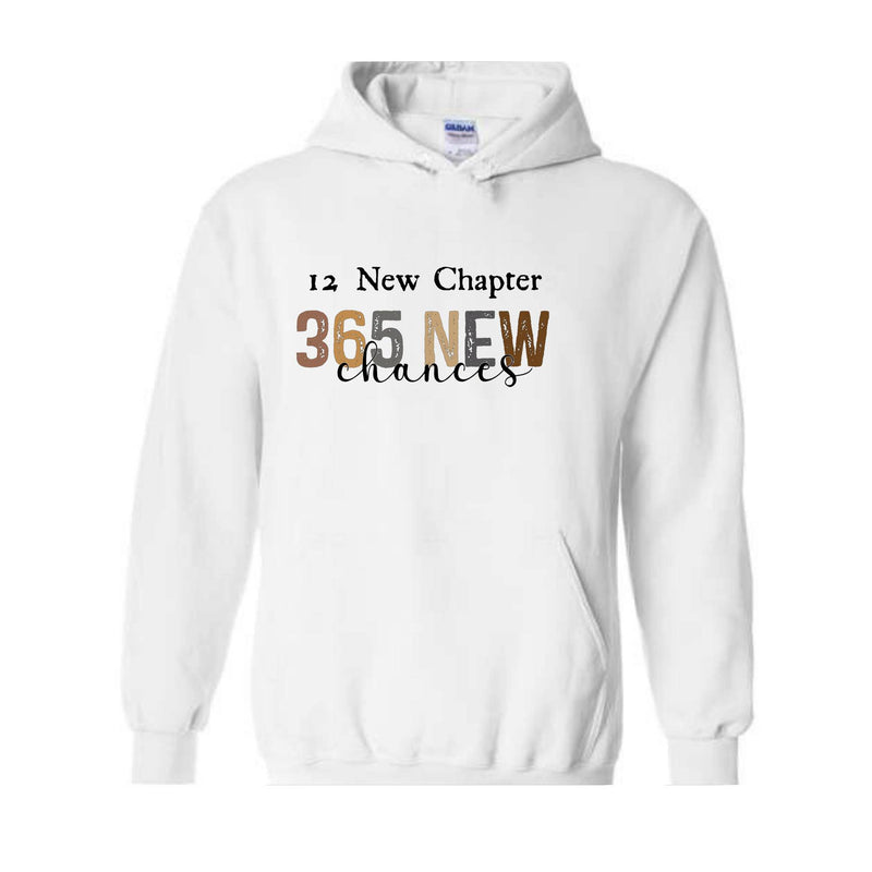 12 New Chapter 365 New Chances Sweater ,Christmas Sweatshirt, Reindeer Sweater, Holiday Xmas, New Year Sweater, Happy New Year Sweater.