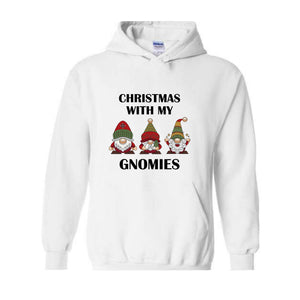 Christmas With My Gnomies Sweatshirt, Gnome Sweatshirt, Gnome Lover Gift, Festive Holiday Sweatshirt, Christmas Sweatshirt