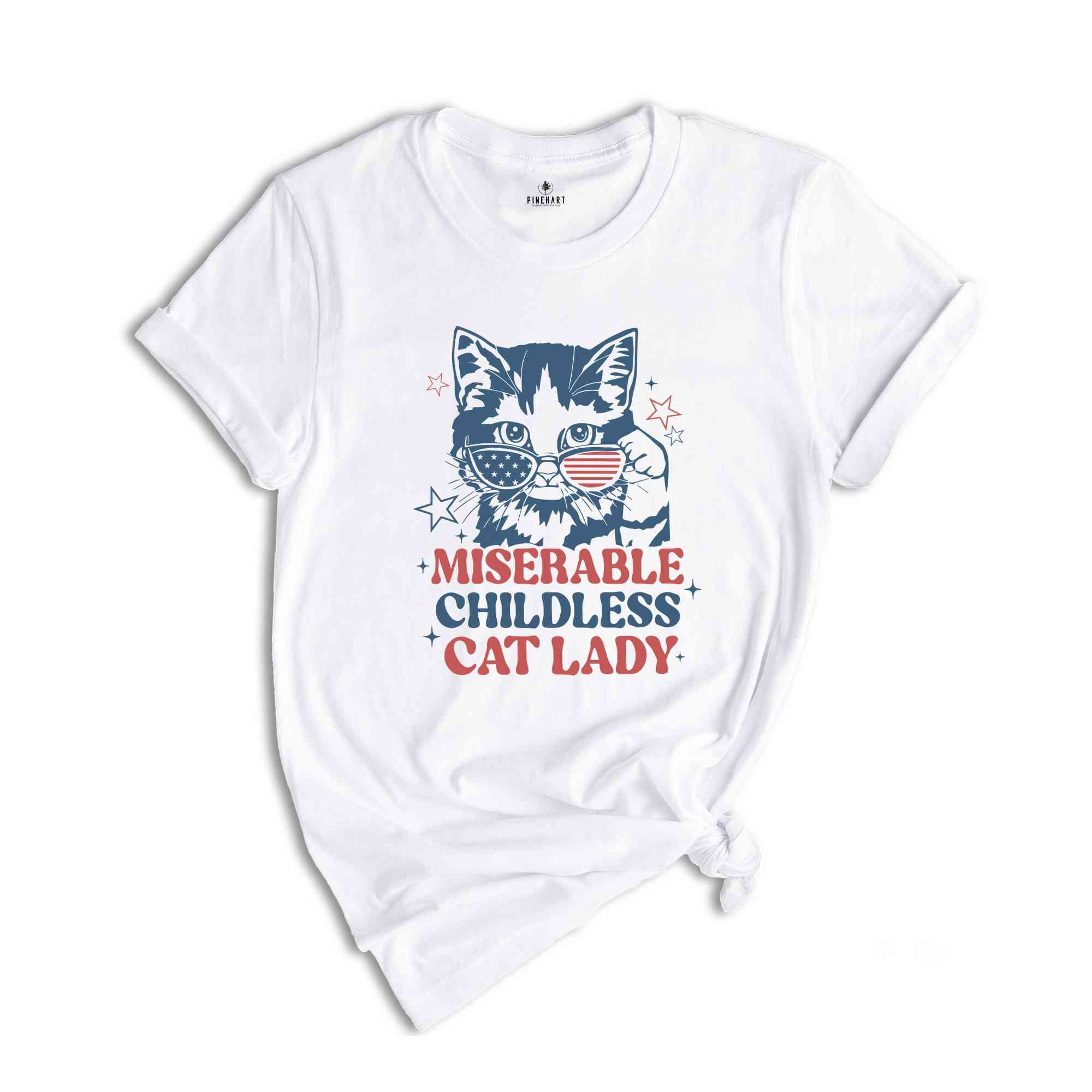 Miserable Childless Cat Lady T-Shirt, Vote Kamala Harris Shirt, Usa Elections Shirts, Gifts For Kamala Harris Supporters