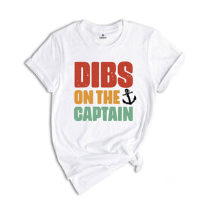 Dibs on the Captain Shirt, Funny Captain Shirt, Captain Shirt, Funny Lake Shirt, Boat Captain Gift, Captain Wife Shirt, Captain Gift Tee