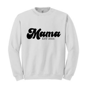 Mama Est 2024 Sweatshirt, Mama Sweatshirt, Mama To Be Hoodie, Future Mama Gift, New Mama Sweatshirt, Pregnancy Hoodie, Baby Shower Sweater