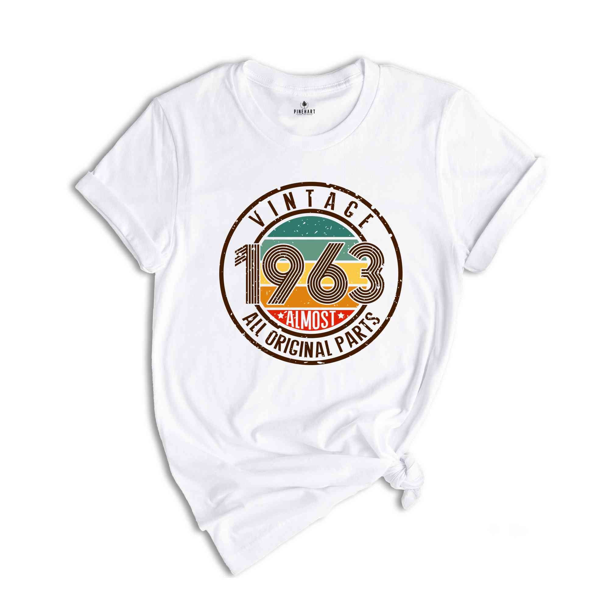 Vintage 1963 All Original Parts Shirt, 61st Birthday Shirt, 1963 Birthday Shirt, Retro 61st Birthday TShirt, 61 Years Birthday Shirt