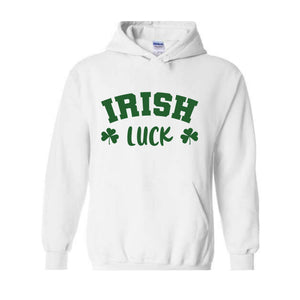 Irish Luck Sweatshirt, Lucky Sweatshirt, St Patricks Day Sweatshirt, Irish Sweatshirt, St Patricks Sweatshirt, Clover Sweatshirt