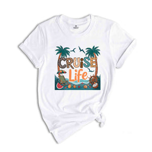 Cruise Life Shirt, Cruise Crew Shirt, Family Cruise Shirt, Cruise Vacation Shirt, Funny Cruising Shirt, Cruise Life 2024 Shirt