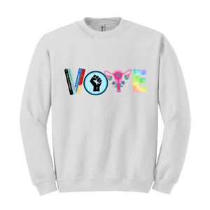 Vote Sweatshirt, Political Activism Shirt, 2024 Election Sweatshirt, LGBTQ Sweatshirt, BLM Sweatshirt,Banned Books Sweatshirt, Feminist Gift