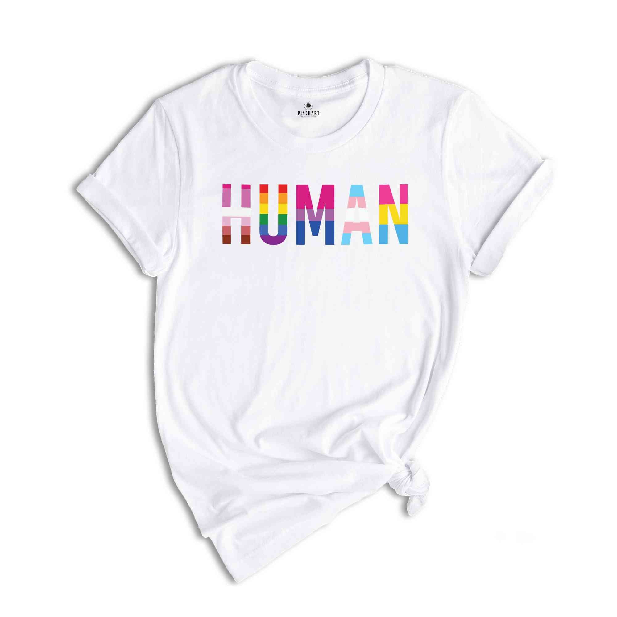 Human Shirt, LGBTQ Shirt, LGBTQ T-shirt, Pride Shirt, Equality Shirt, LGBTQ Pride Shirt, Lgbtq Tee, Pride T-shirt