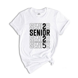 Senior 2025 T-Shirt, Graduation 2025 Shirt, Senior Shirt, Graduation Shirt, Class of 2025, Class of Shirts, Grad Of 2025 Shirt