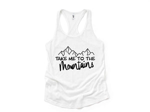 Take Me To The Mountains Tank Top, Adventure Tank Top, Camping Tank Top, Nature Tank Top, Adventure Lover Tank Top, Wanderlust Tank Top