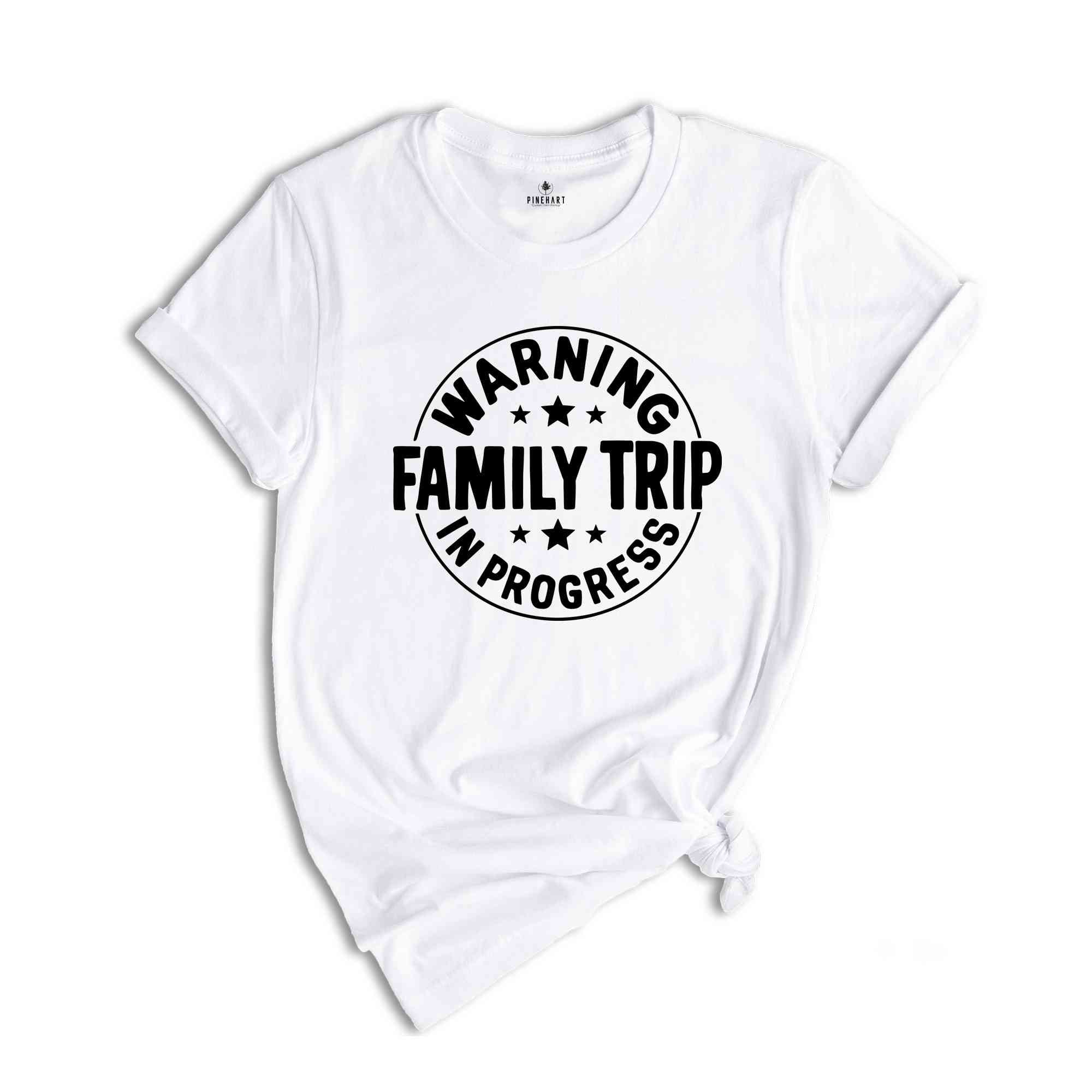 Warning Family Trip In Progress Shirt, Family Trip 2024 Shirt, Summer Vacation Shirt, Family Trip Shirt, Travel Family shirt, Summer Trip