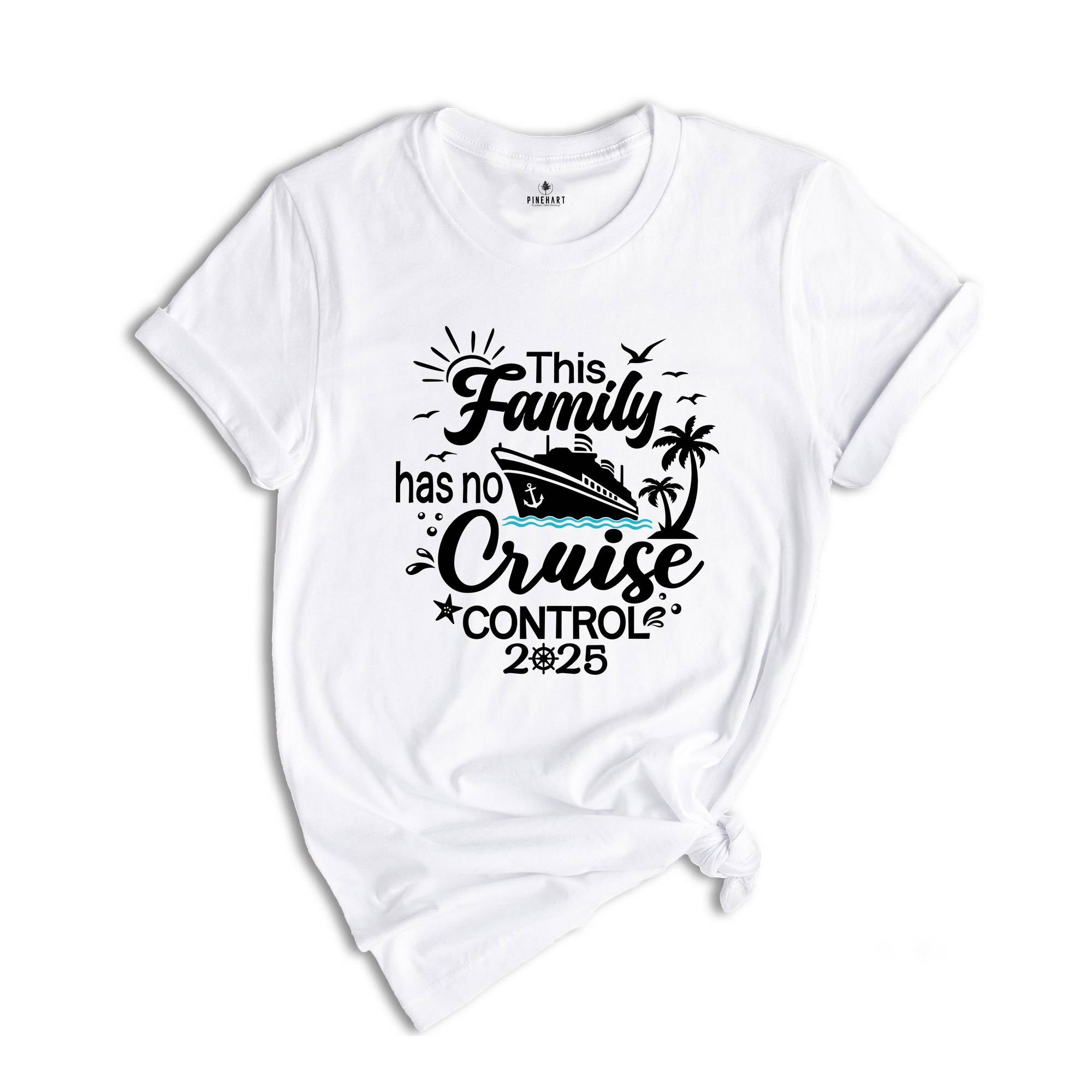 This Family Has No Cruise Control 2025 Shirts, Family Cruise Trip T-Shirt, Family Squad Matching Tee, Funny Family Crew Vacation Tshirt