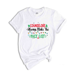 Counselors Always Make Me Nice List Shirt, Christmas Counselor Shirt, Holiday Shirt, Santa Shirt, Christmas Shirt, Christmas Shirt Gift