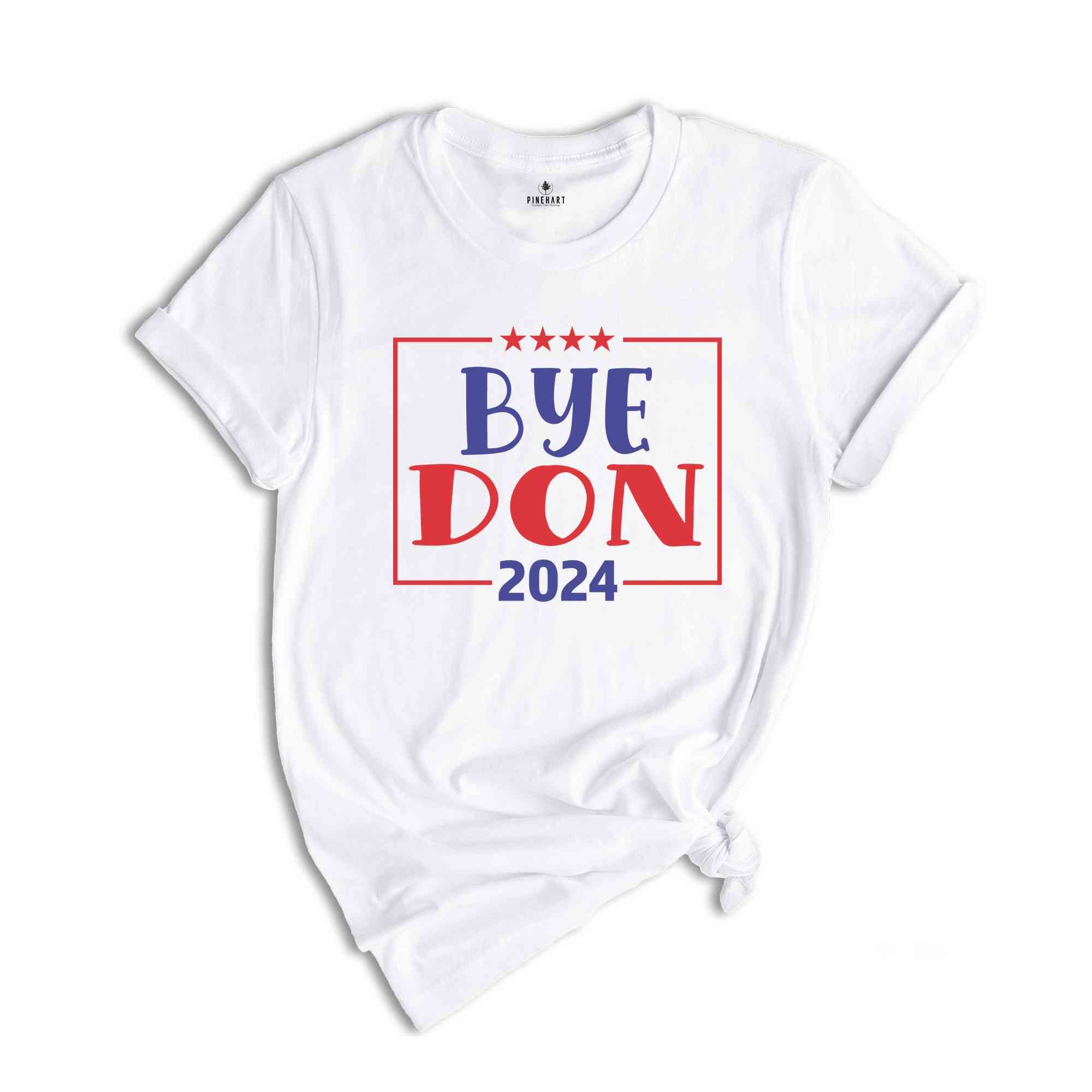 Byedon Shirt, FJB Shirt, 2024 Election Shirt, Political Shirt Funny Joe Biden Shirt, Vote Shirt, President Shirt, Anti Joe Biden Shirt