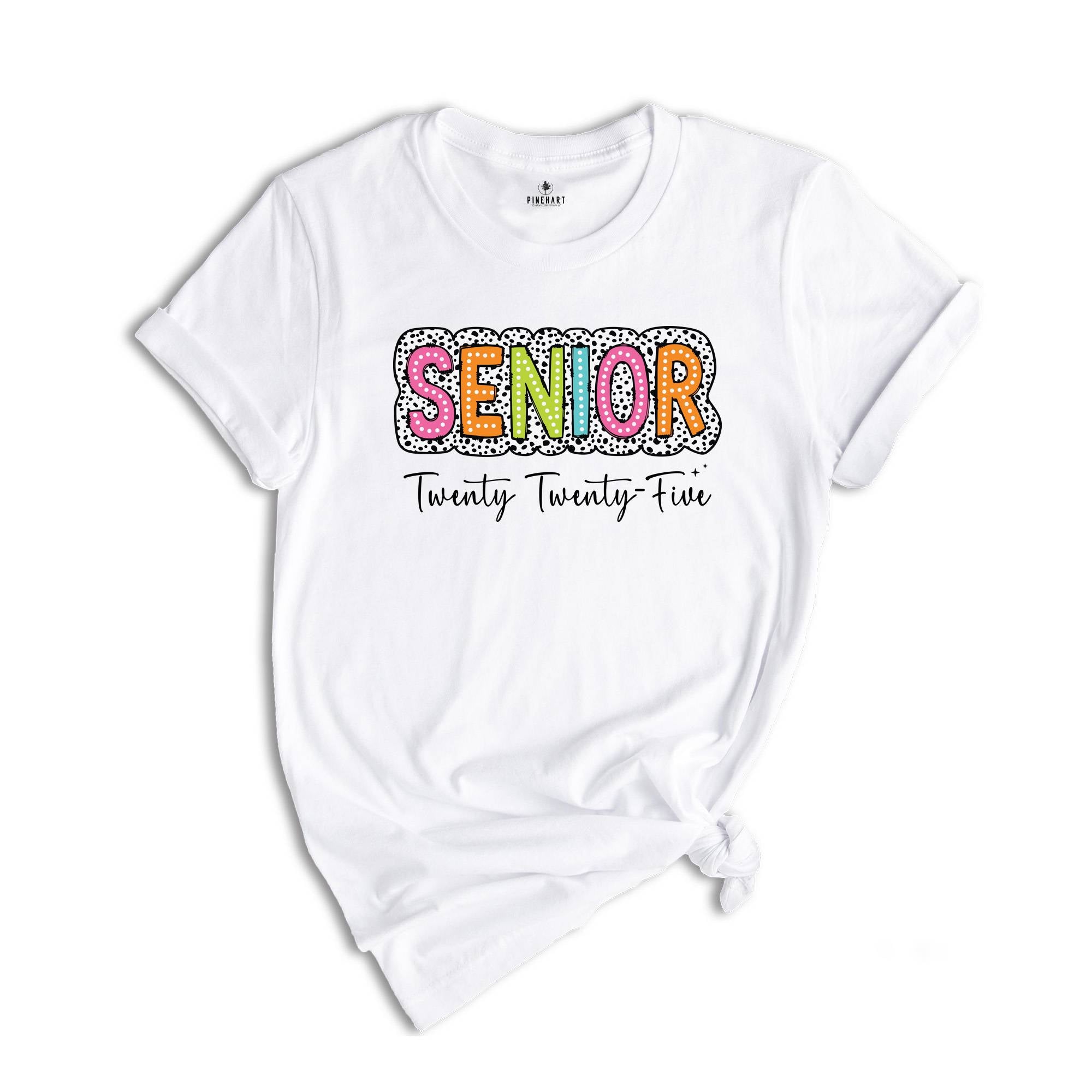 Senior Twenty Twenty-Five T-Shirt, Senior 2025 T-Shirt, Graduate Shirt, Graduation Party T-Shirt, Graduation Gifts