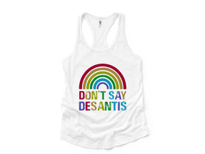 Don't Say Desantis Tank Top, Gay Pride Tank Top, Pride Flag Tank Top, Love Is Love Shirt, Gay Tank Top