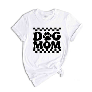 Dog Mom Shirt, Dog Mom Gift, Dog Mom Shirt, Dog Mama, Dog Lover Gift, Pet Lover Shirt, Dog Lover Tee