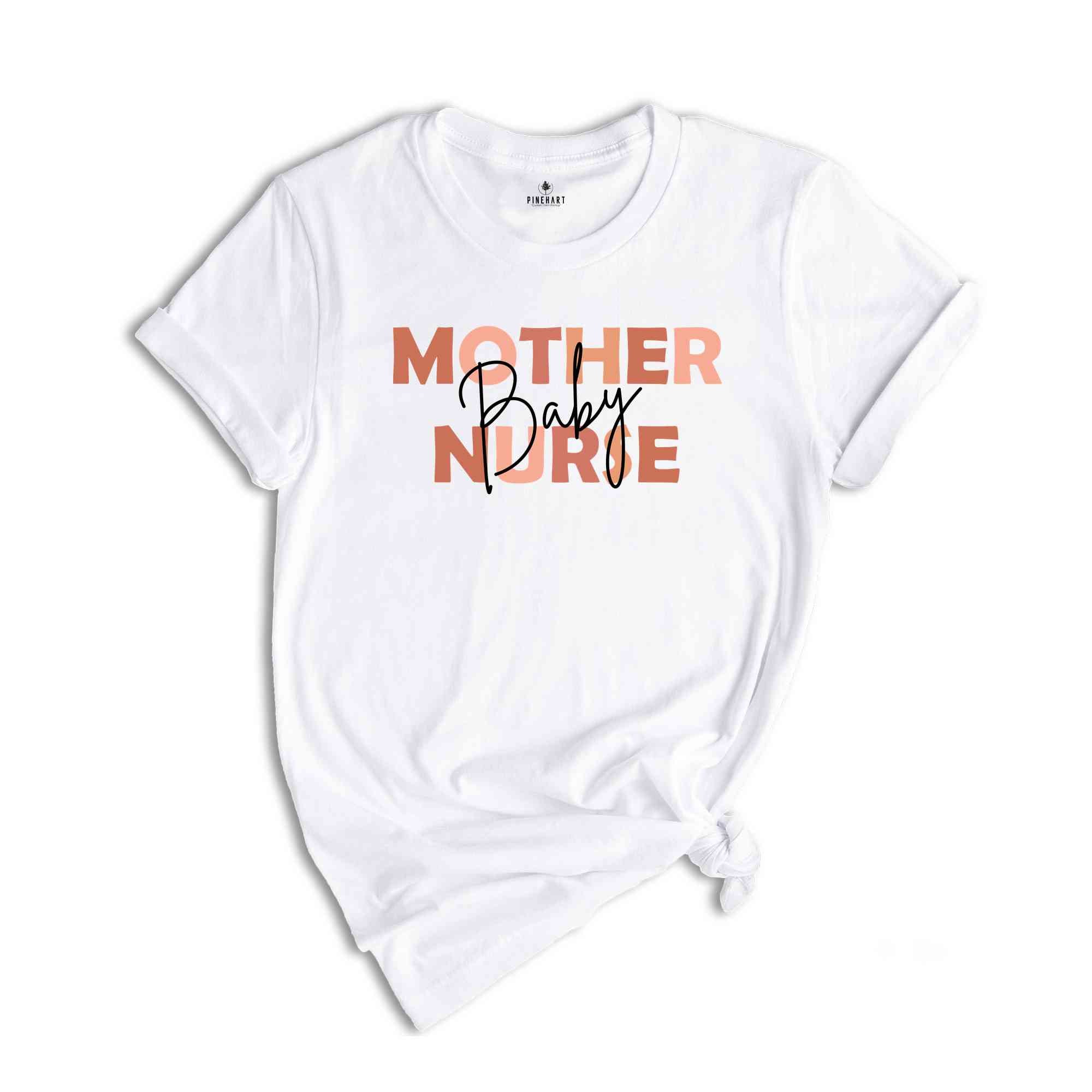 Mother Baby Nurse Shirt, Nursing Shirt, Postpartum Nurse T-Shirt, First Mothers Day Tee, Obstetrics Nurse Gift