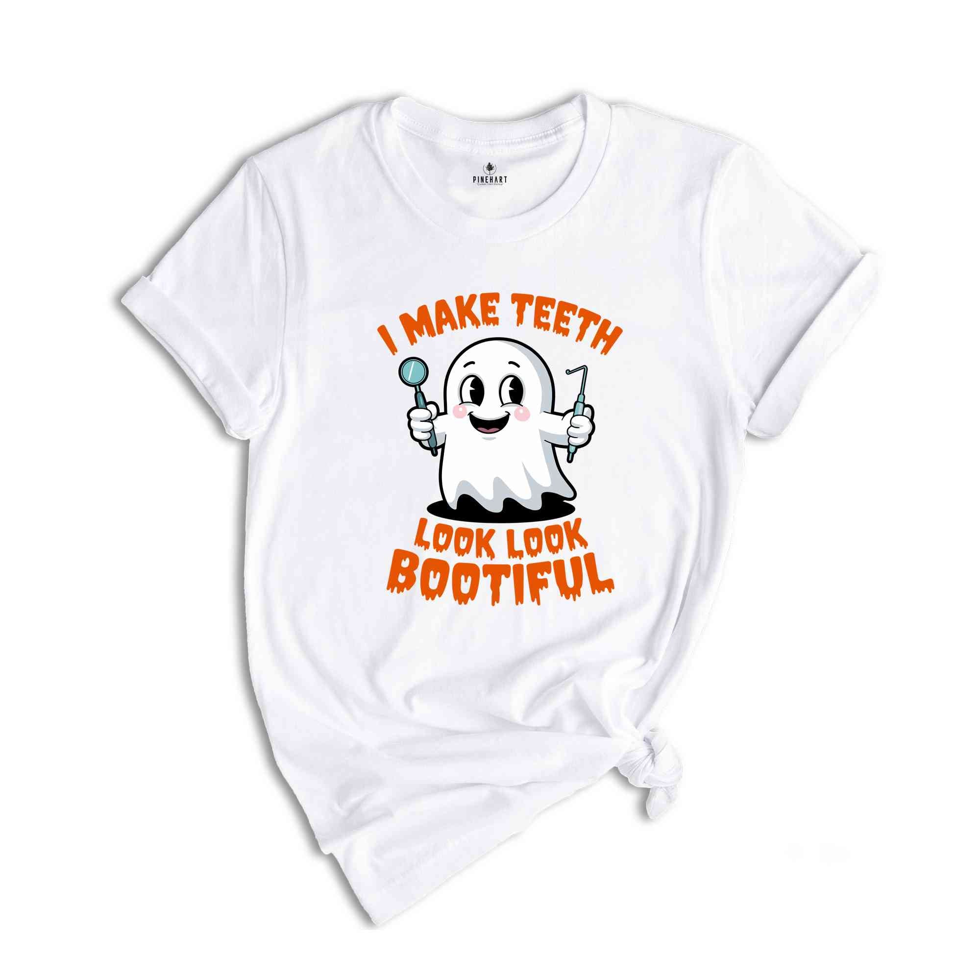 I Make Teeth Look Bootiful Shirt, Funny Dental Shirt, Assistant Tech Halloween Shirt, Gift For Dental Shirt, Trick or Teeth Shirt