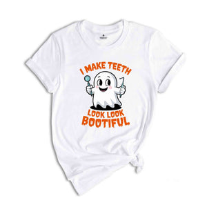 I Make Teeth Look Bootiful Shirt, Funny Dental Shirt, Assistant Tech Halloween Shirt, Gift For Dental Shirt, Trick or Teeth Shirt