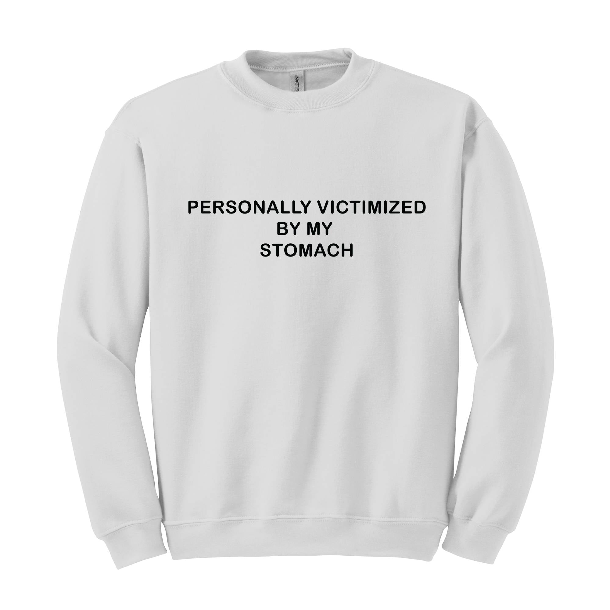 Personally Victimized By My Stomach Sweatshirt, Tummy Ache Hoodie, Chronic Illness Sweatshirt, Anxiety Sweatshirt, Funny Hoodie