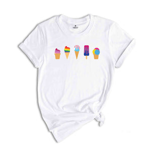 Gay Ice Cream Shirt, LGBTQ Shirt, Pride Month Shirt, Gay Shirt, Lesbian Shirt, Gay Rainbow Shirt, Pride Shirt, LGBTQ Shirt, Rainbow Shirt