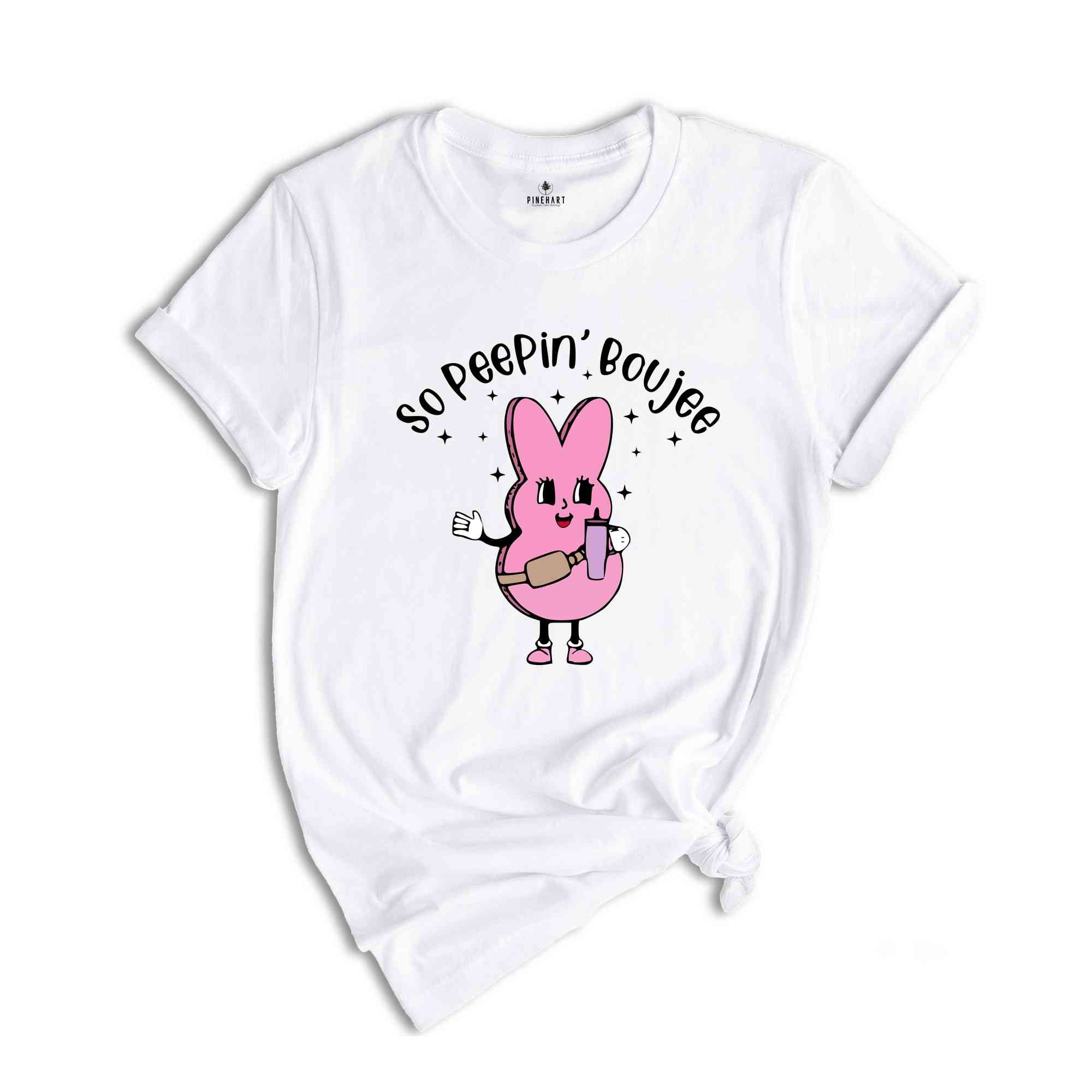 So Peepin’ Boujee Shirt, Easter 2024 Shirt, Happy Easter Shirt, Cute Easter Shirt, Bunny Shirt, Easter Bunny Shirt