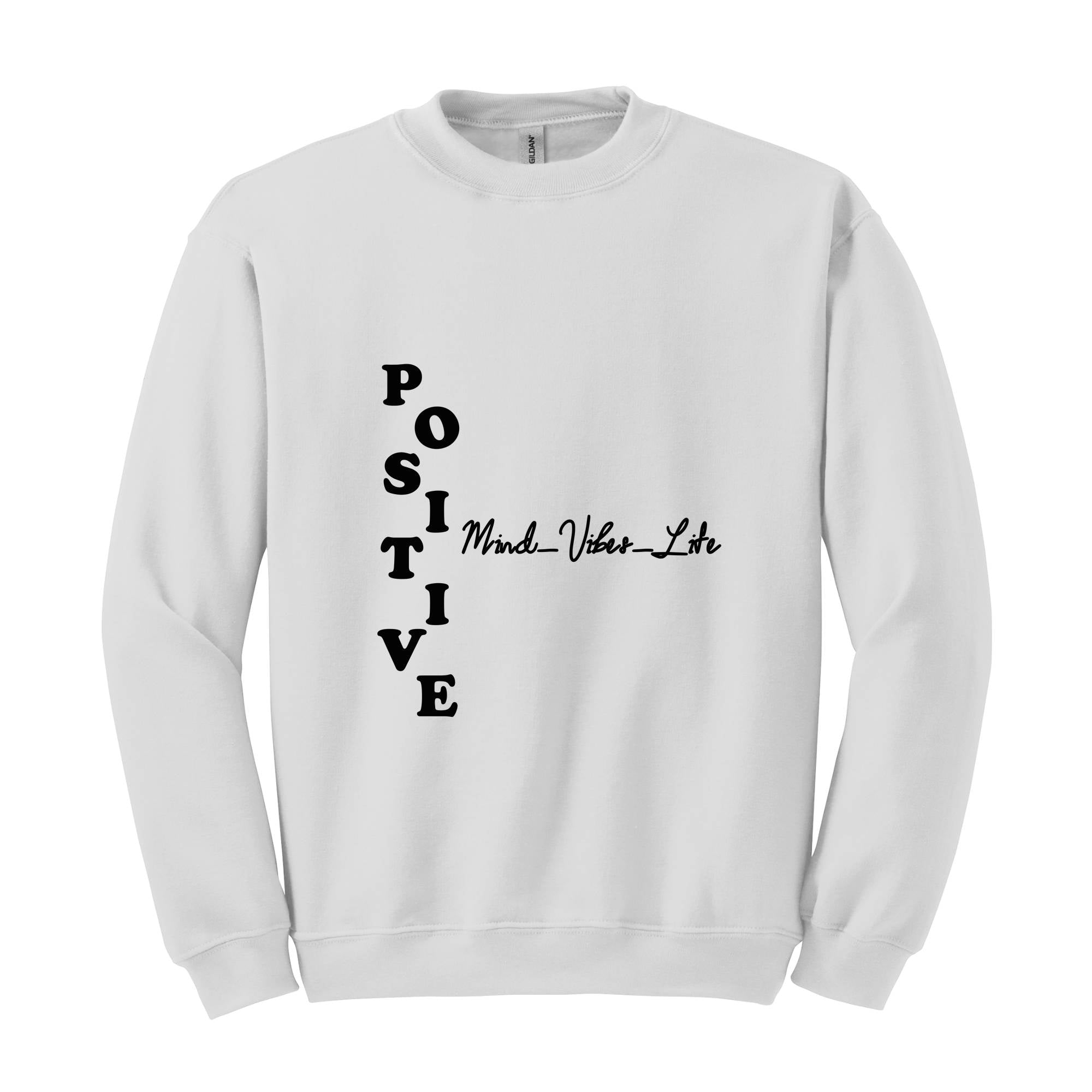 Positive Mind Vibes Life Sweatshirt, Positive Sweatshirt, Positive Vibes Sweatshirt, Positive Energy Gift