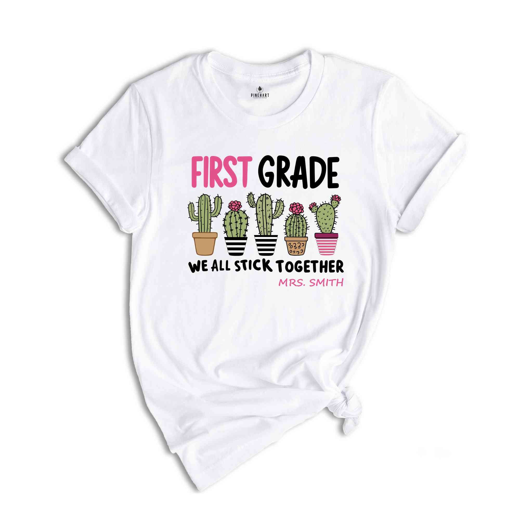 First Grade We All Stick Together Shirt, Custom Teacher Shirts, Back to School Shirt, Teacher Team Shirts, Elementary Teacher Shirts