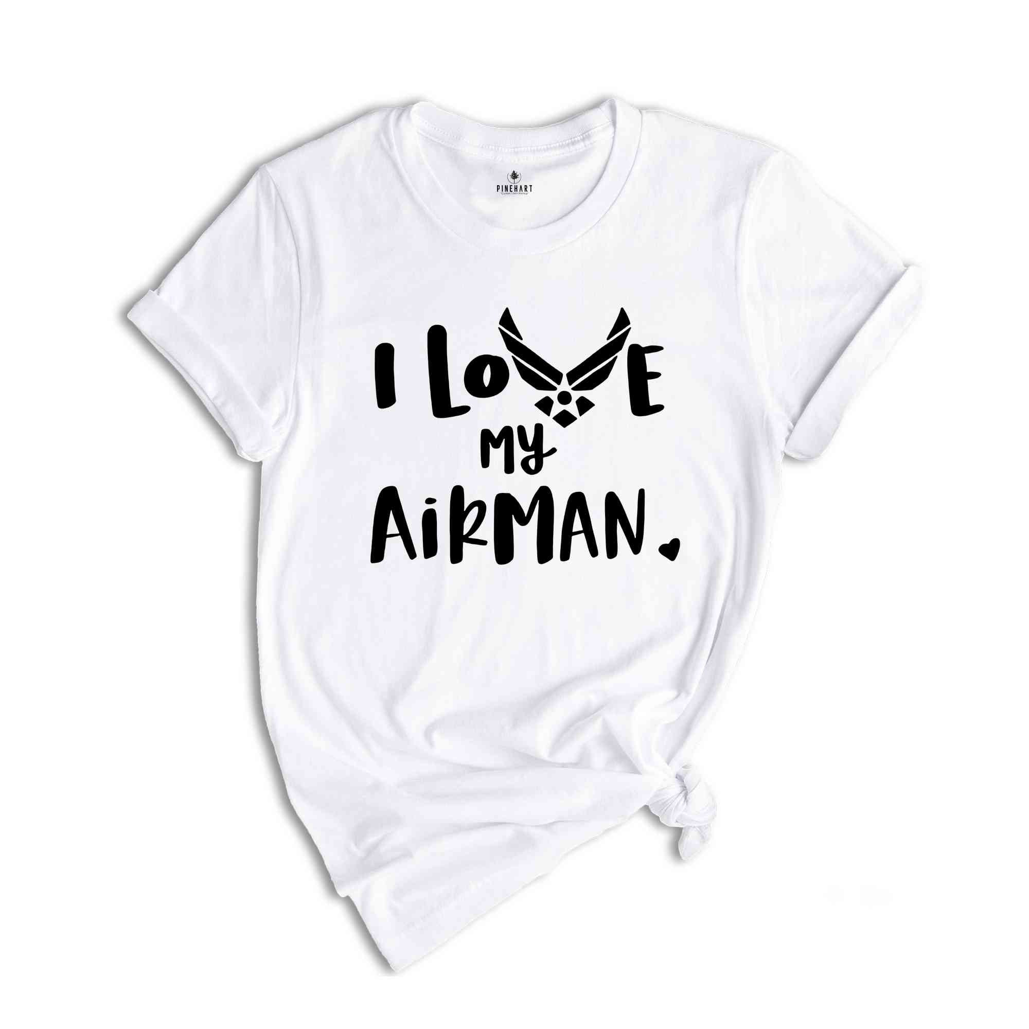 Personalized I love my airman tshirt, custom military wife shirt, military girlfriend shirt, military mom shirt, personalized military shirt