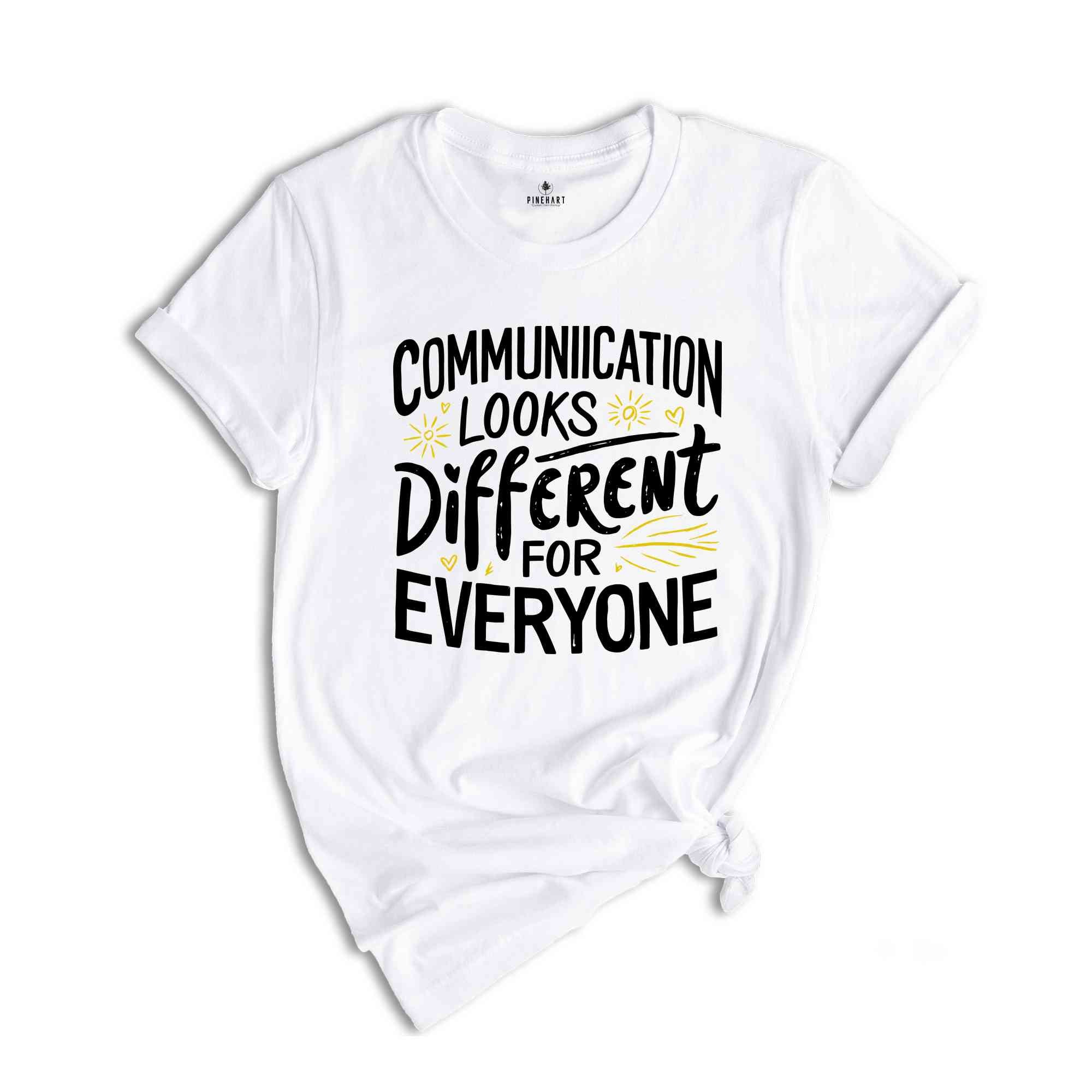 Communication Looks Different For Everyone Shirt, SLP Speech Therapist Shirt, Speech Language Gift, Speech Pathologist Shirt