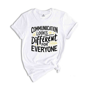 Communication Looks Different For Everyone Shirt, SLP Speech Therapist Shirt, Speech Language Gift, Speech Pathologist Shirt