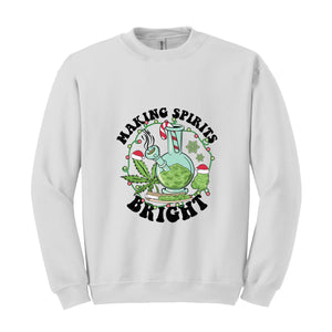 Making Spirits Bright Sweatshirt, Merry Weedmas Sweatshirt, Smoke Weed Sweatshirt, Christmas Sweatshirt, Funny Christmas