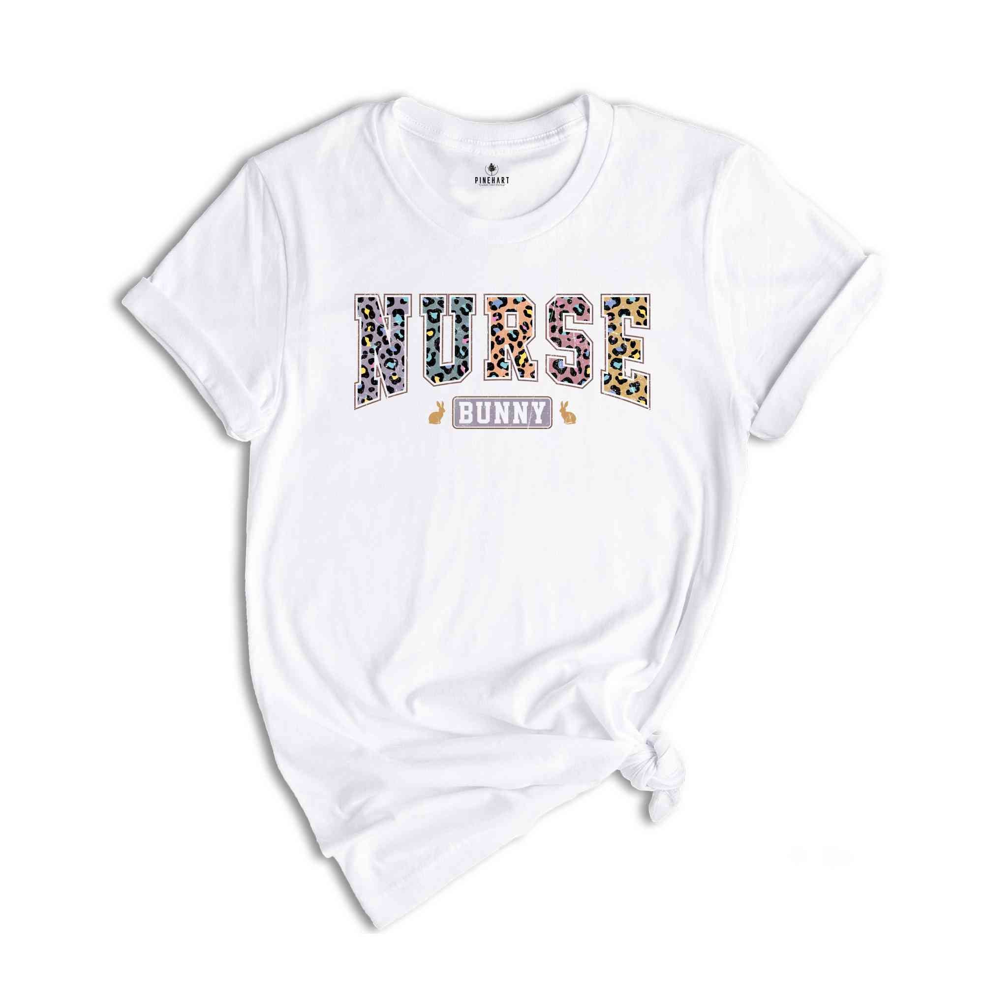 Nurse Bunny Shirt, Gift for Nurse, Nurse Week Shirt, Nursing Shirts, Funny Easter Crew Shirt, Nurse Easter Shirt,Nursing School Bunny Shirt