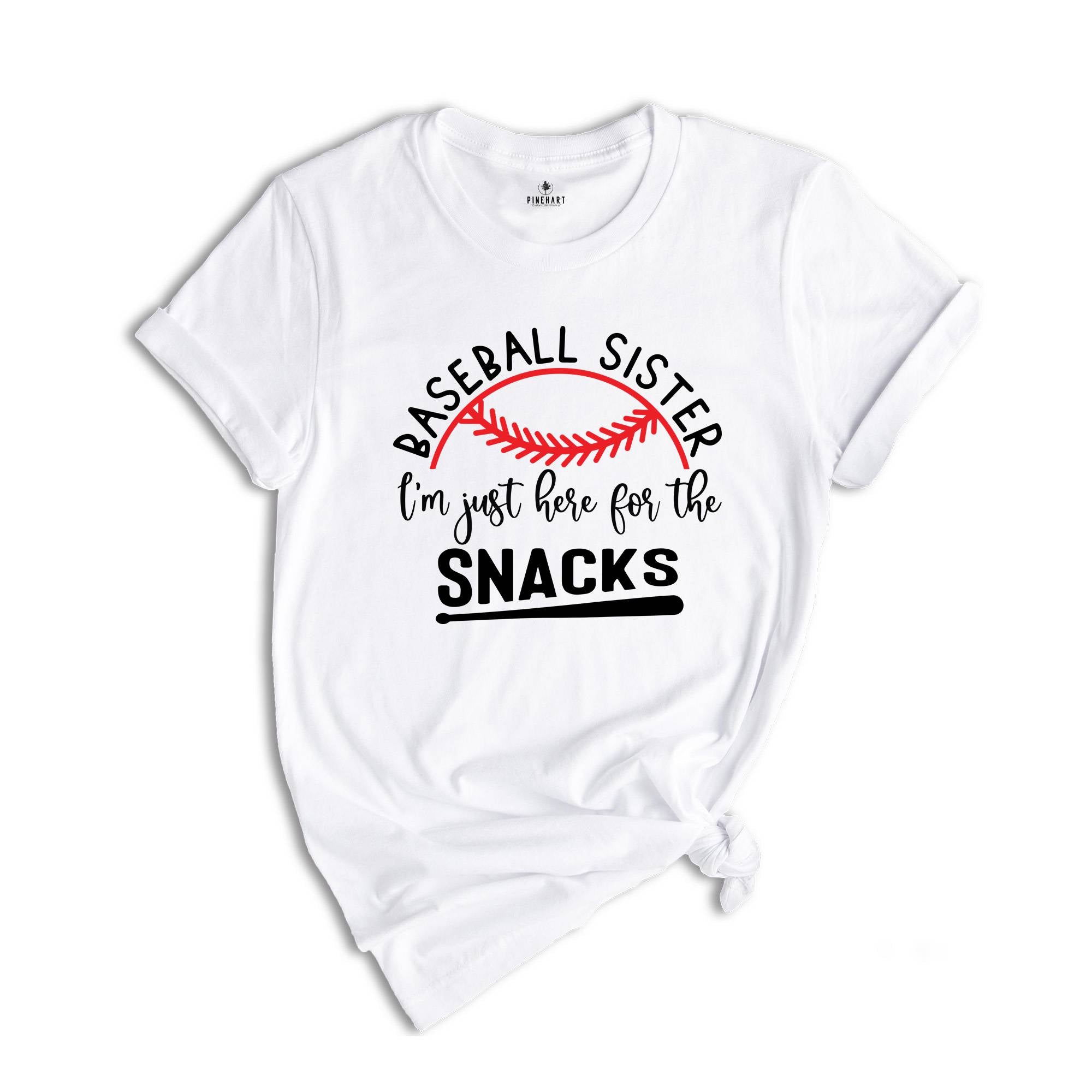 Baseball Sister Shirt, I'm Just Here For The Snacks, Baseball Fan Shirt, Baseball Lover Shirt, Funny Baseball Shirt