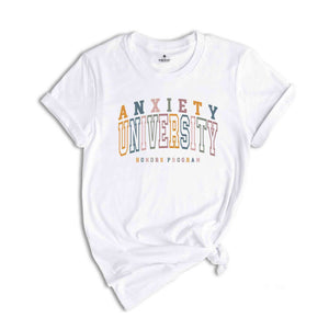 Anxiety University Honors Program Shirt, Mental Health Awareness T-Shirt, Anxiety Tee, Adhd Shirt, Mental Health Tee Gifts