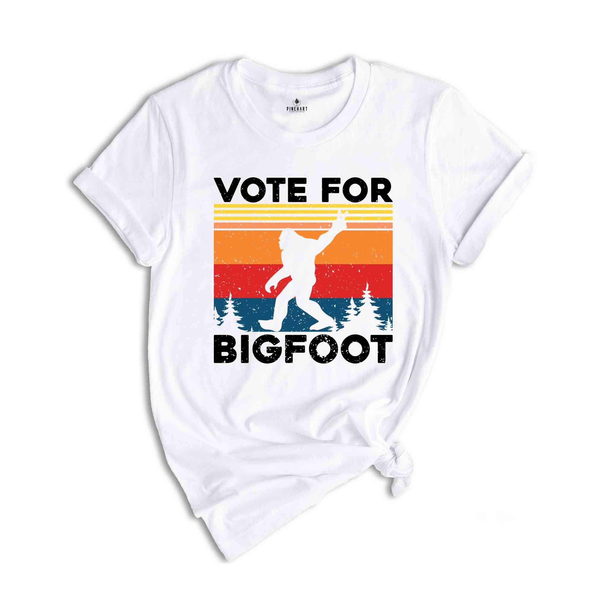 Vote For Bigfoot Shirt, Funny Election Shirt, 2024 Election Shirt, Election 2024 Shirt, Bigfoot Shirt, America Shirt, Republican Shirt