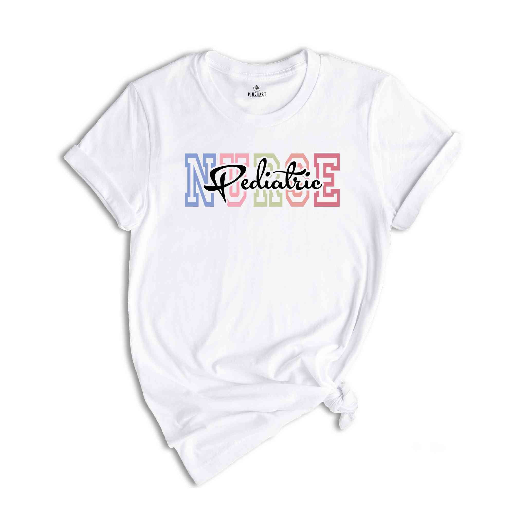 Pediatric Nurse Shirt, PN T-Shirt, Peds Nurse Shirt, Pediatric Grad Shirt, Nurse Appreciation Shirt, Pediatric Nurse Gift