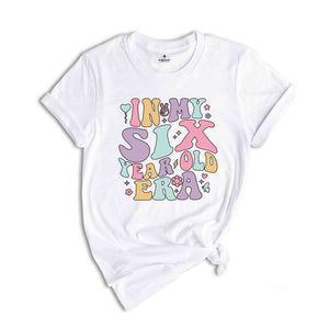 In My Six Year Old Era Shirt, Six Birthday Shirt, Kids Birthday Party Shirt, Birthday Celebrant Shirt, Birthday Kids Shirt, Kids Shirt