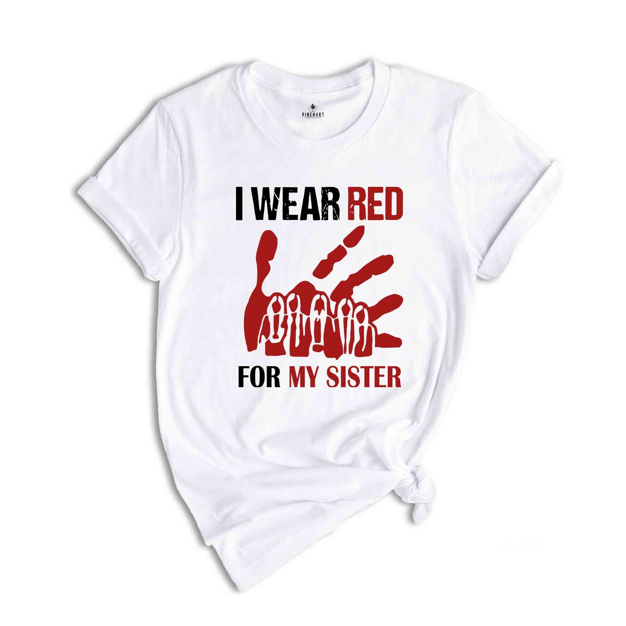 I Wear Red for My Sisters Shirt, Stolen Sisters Shirt, Murdered Women Shirt, Missing Women Shirt, American Native Shirt