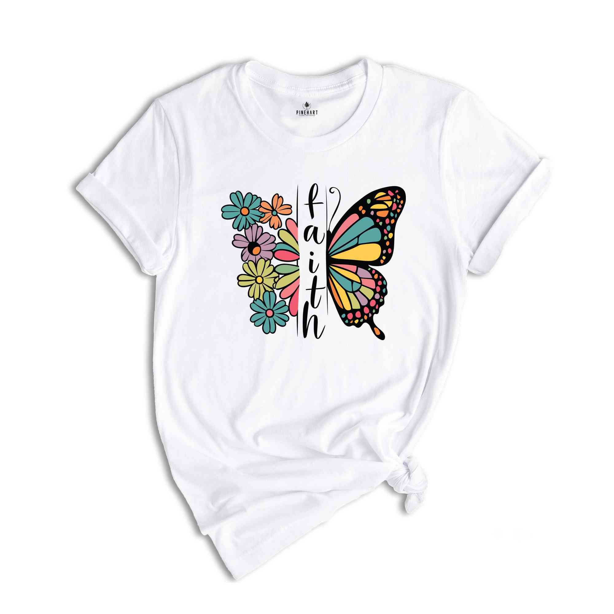 Floral Faith Christian T-Shirt, Flower Butterfly Faith Shirt, Religious Shirt, Faith Christian Apparel