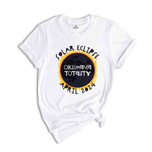 Oklahoma Totality Shirt, Oklahoma Total Solar Eclipse Shirt, Celestial Shirt, Eclipse Event 2024 Shirt, April 8th 2024