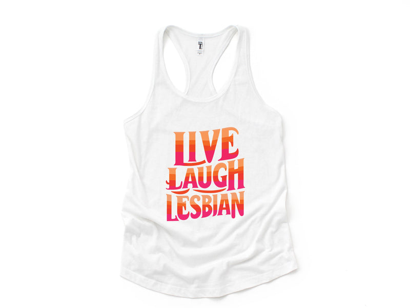 Live Laugh Lesbian Tank, LGBTQIA Pride Tank Top, Rainbow Pride Tank, Pride Month Tank Top, Lesbian Humor Tank