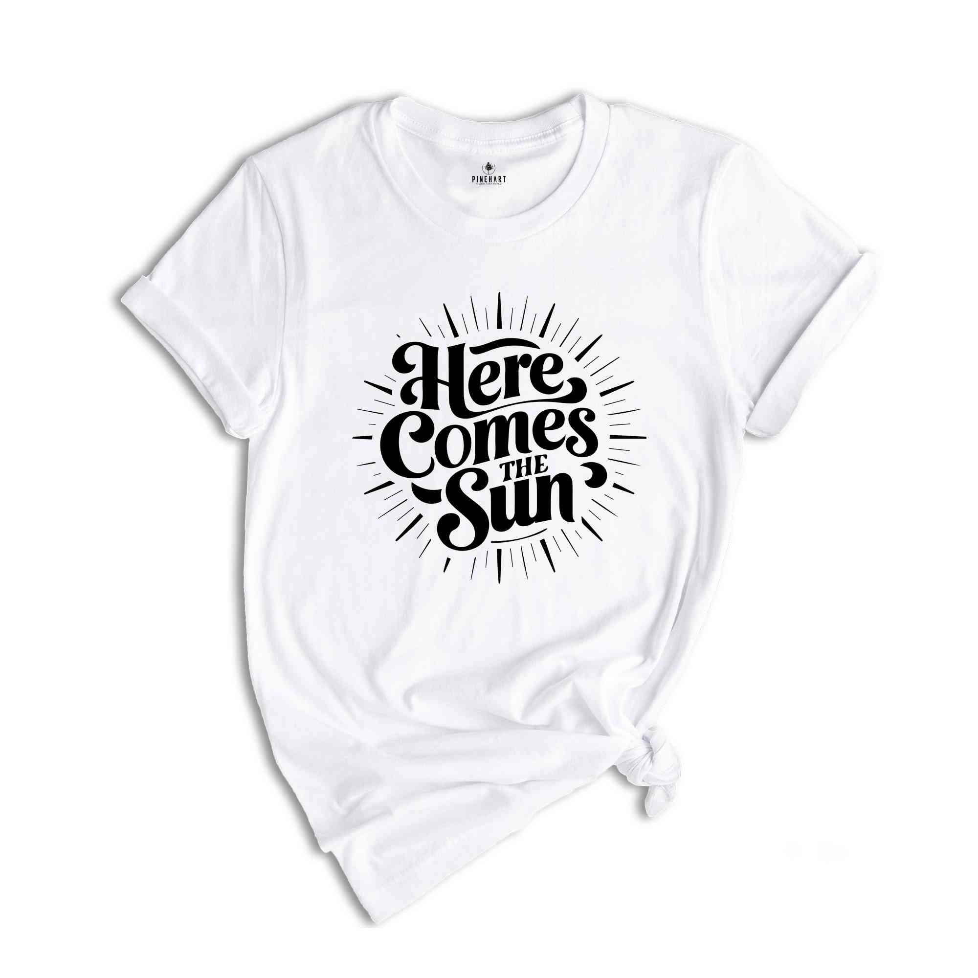 Here Comes The Sun Shirt, Retro Summer Shirt, Beach Shirt, Retro Beach Shirt, Summer Vacation shirt, Retro Vacation Tee