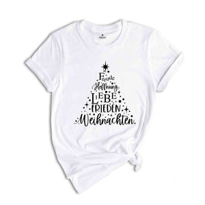 Freude Hoffnung Liebe Frieden Weihnachten T-Shirt, German Christmas Shirt, Christmas Tree Tee, Family Christmas Gift