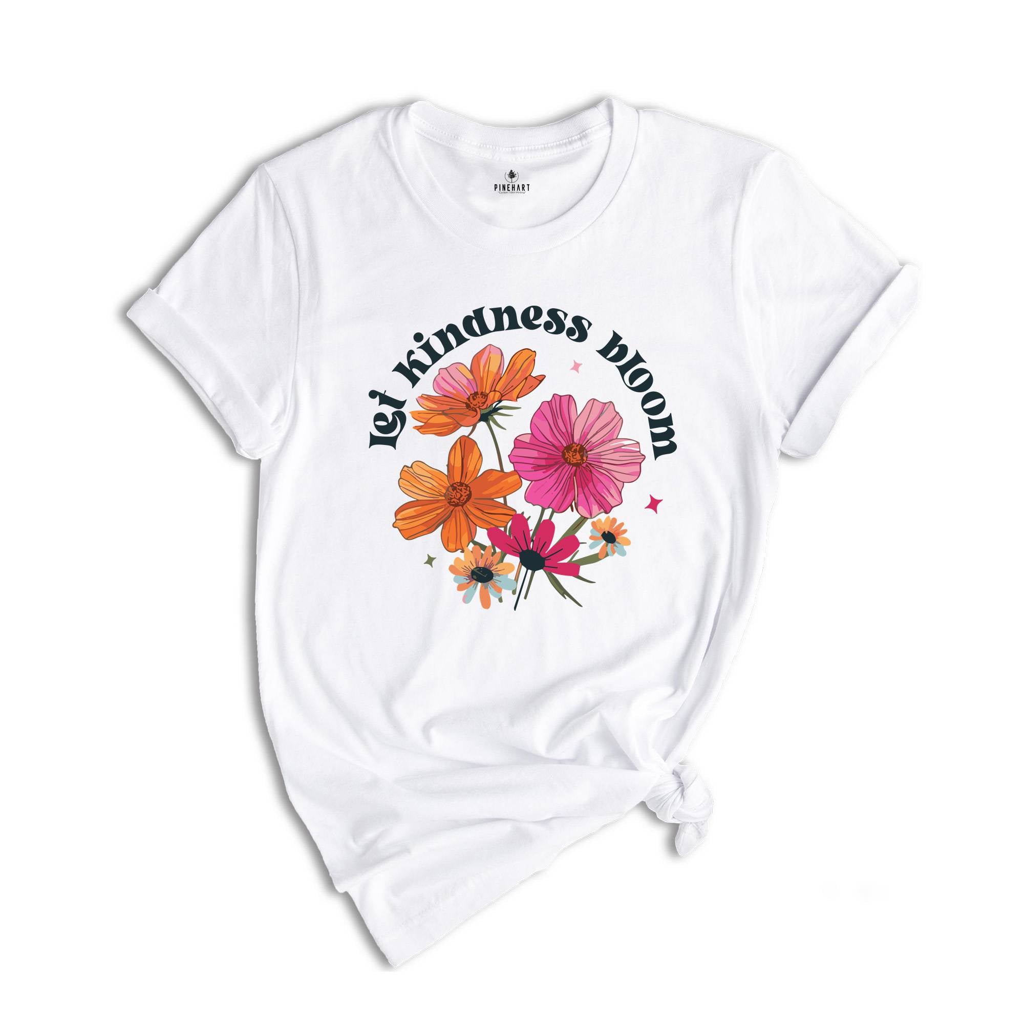 Let Kindness Bloom Shirt, Be Cool Shirt, Be Kind Shirt, Retro Flowers Shirt, Inspiration Shirt, Floral Kindness Shirt, Flowers Shirt