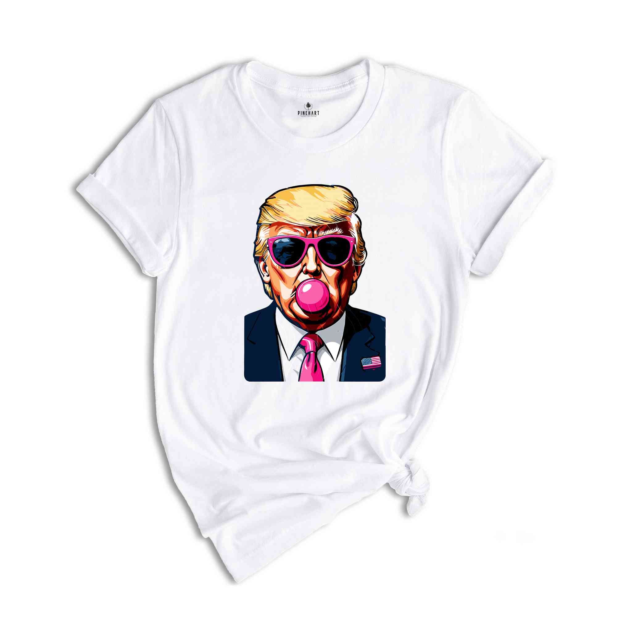 Bubble Gum Trump Shirt, Trump 2024 Shirt, Vote for Trump Shirt, Political Shirt, Election Day Shirt, Make America Great Again Tee