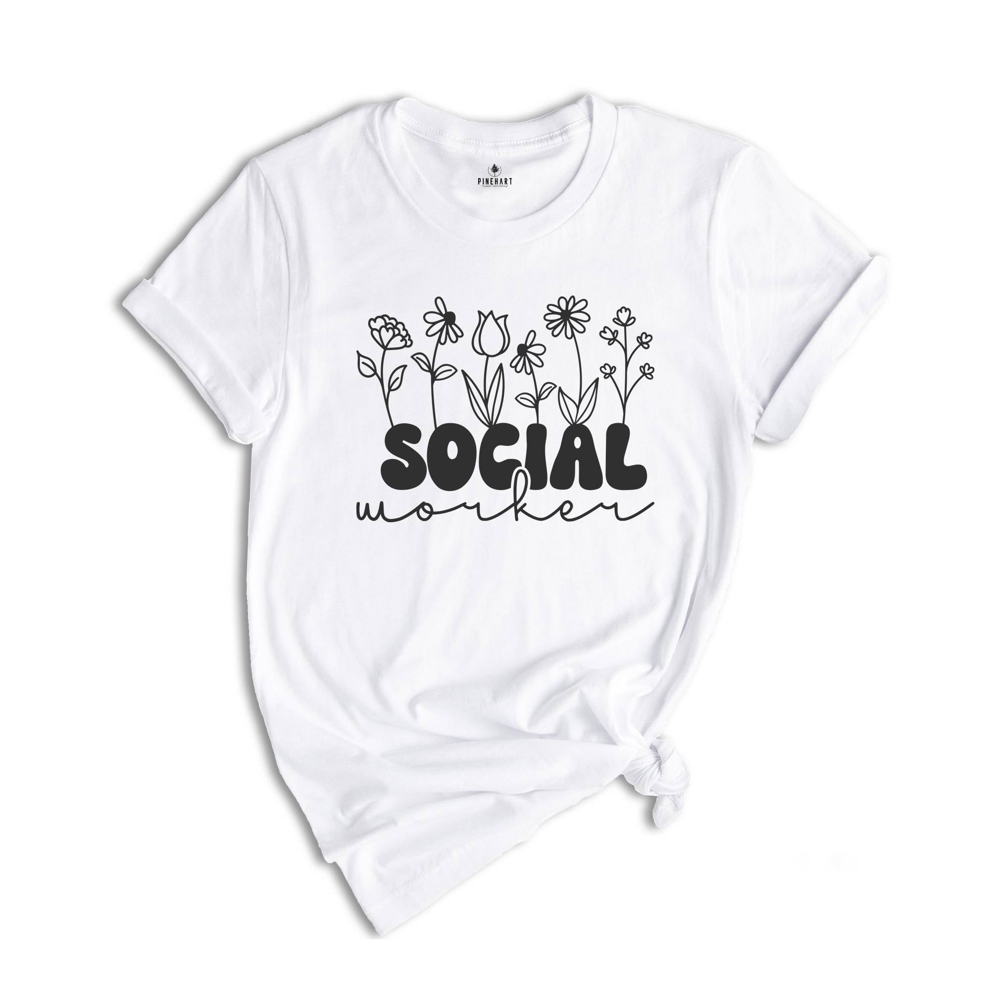 Social Worker Shirt, Counselor Shirt, Therapist Shirt, Social Worker Gift, School Counselor Shirt, Floral Social Worker Shirt, Floral Shirt