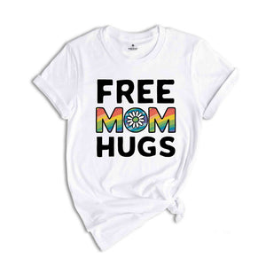 Free Mom Hugs Shirt, Love Is Love Shirt, Pride Flower Shirt, Equality Shirt, Queer Shirt, Funny Gay Pride , LGBT Pride Gift