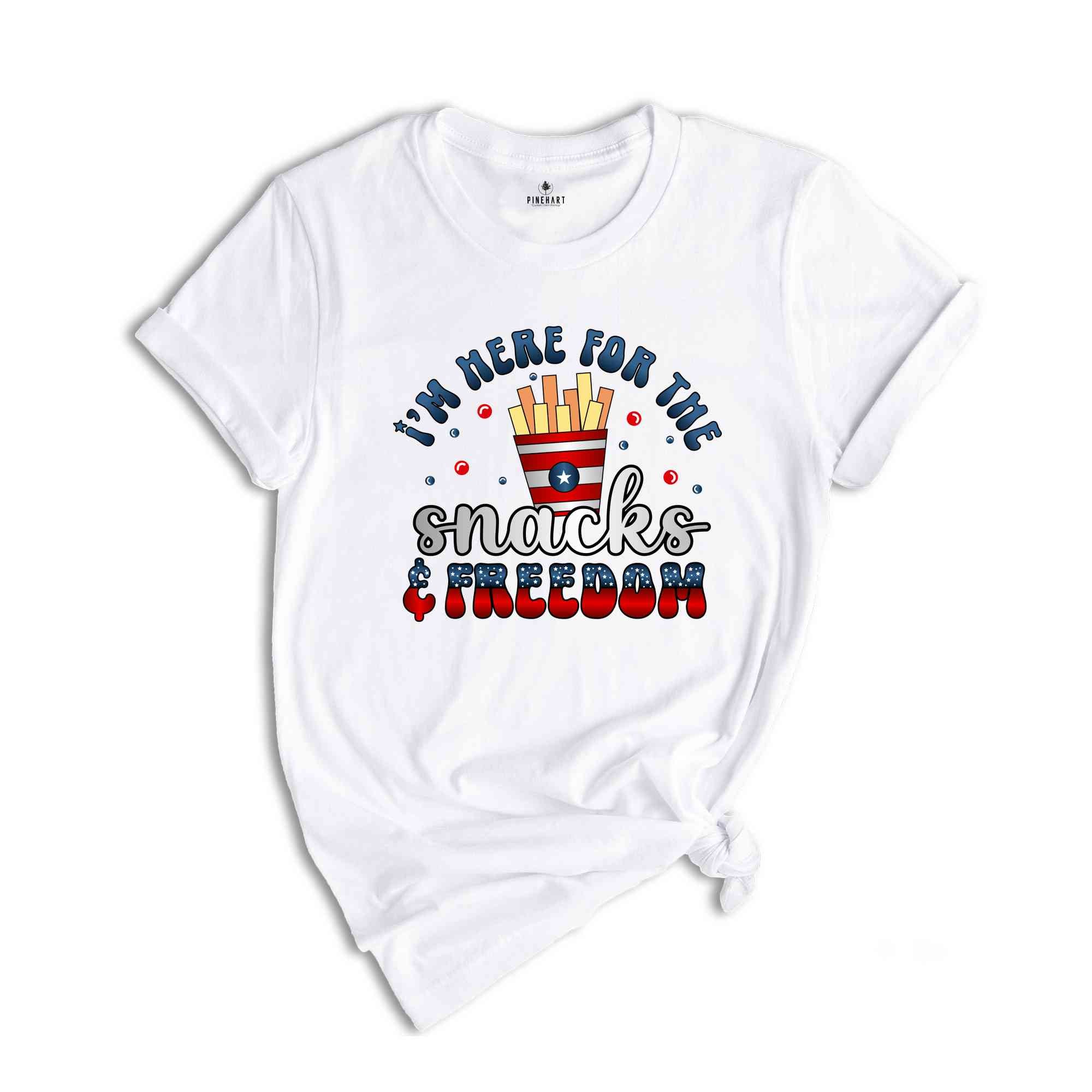 Here for Snacks, Freedom, and Fun, Patriotic Shirt