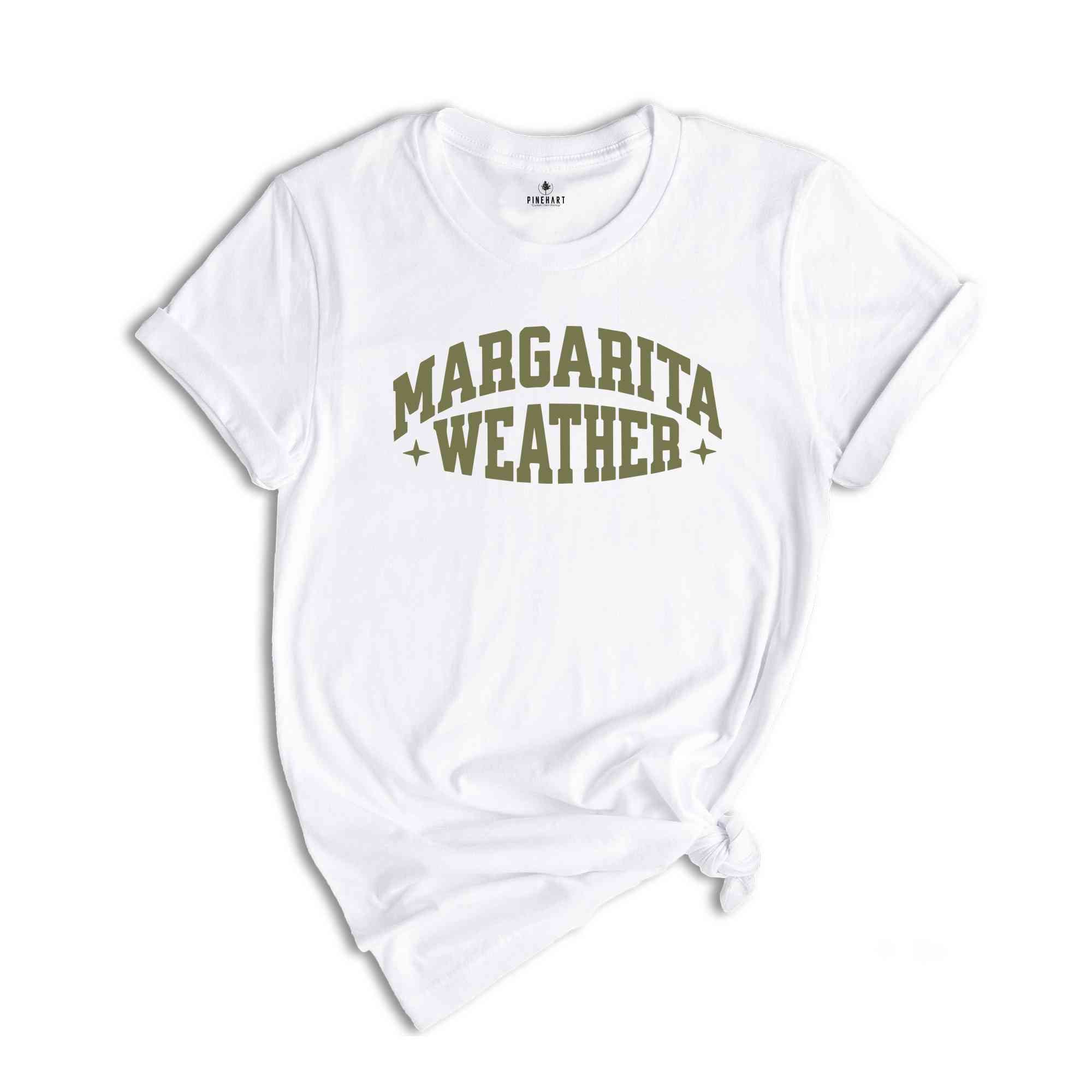 Margarita Weather Shirt, Margarita Shirt, Cinco De Mayo Shirt, Mexico Drinking Shirt, Mexican Party Shirt, Hispanic Party Shirt, Fiesta Tee